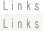 Links